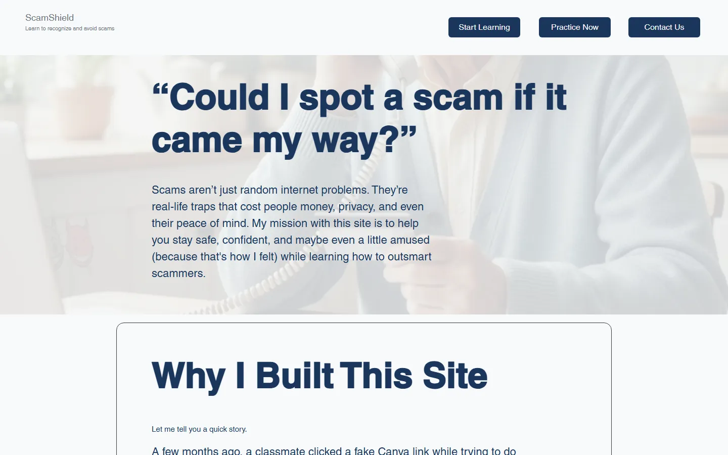 The ScamShield homepage, with the heading “Could I spot a scam if it came my way?” and buttons labelled Start Learning, Practice Now and Contact Us.